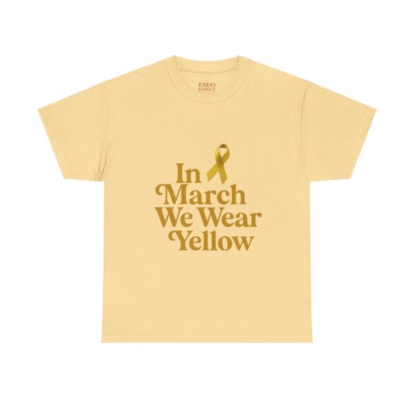 In March We Wear Yellow Endometriosis Awareness Tee Shirt - Image 7